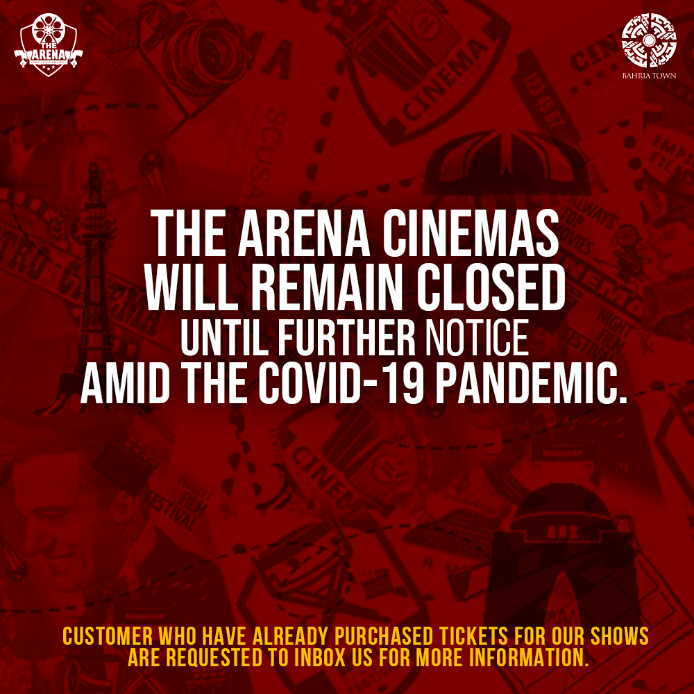 arena_cinema's tweet photo. The Arena cinemas will remain closed until further notice amid the covid-19 pandemic.Customer who have already purchased tickets for our shows are requested to inbox us for more information.
#TheArenaMovement #Islamabad #Lahore #Karachi https://t.co/4KVcJMgorb
