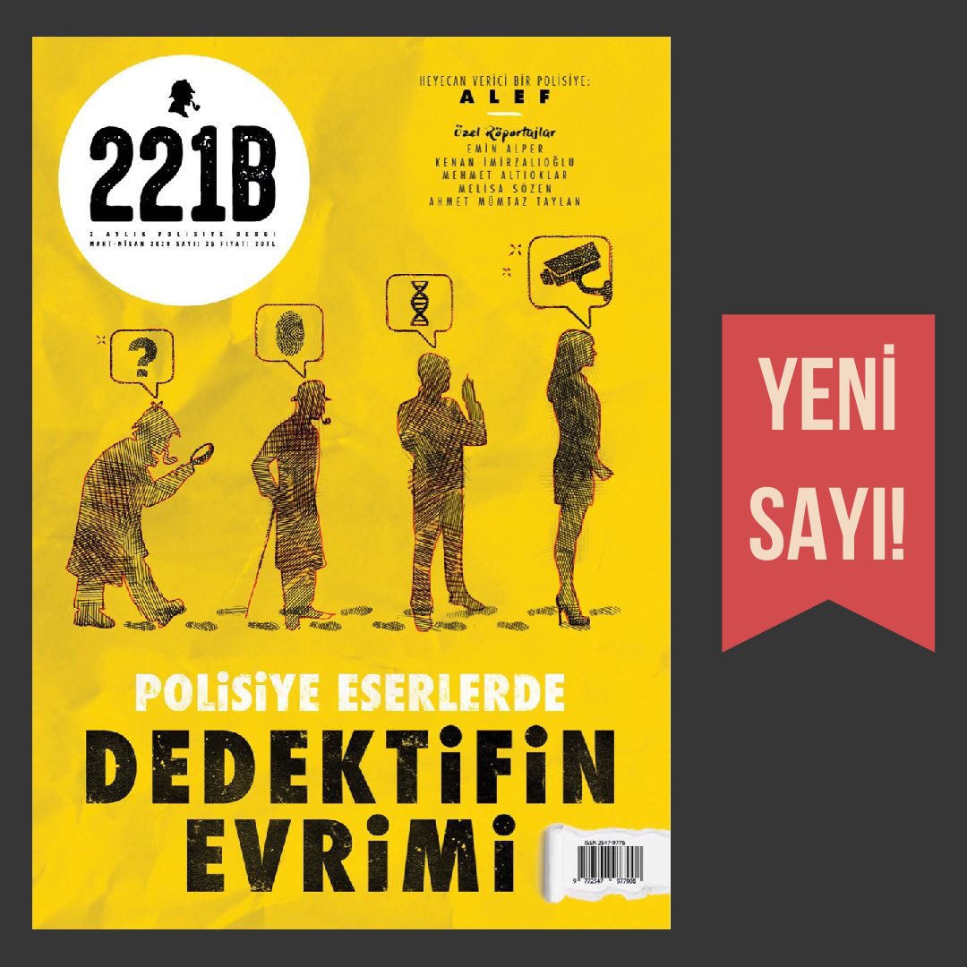 Türkiye’nin ilk ve tek polisiye kültür dergisi 221B yeni sayısıyla raflarda! 

25. sayımızda kapak konumuz edebiyat, sinema ve TV dünyasındaki polisiye eserlerde dedektifin evrimi... 

Dolu dolu bir kapak dosyası bu sayımızda da sizi bekliyor!

#221BDergi #YeniSayı
