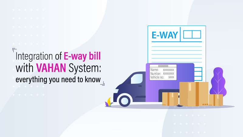 HostBooksIndia's tweet photo. Integration of E-way bill with VAHAN System: everything you need to know https://t.co/NpFOseNEkh #Ewaybill #VahanSystem #HostBooks #EwaybillSoftware #GST #WhoManageGST https://t.co/ZbWodtZwwY