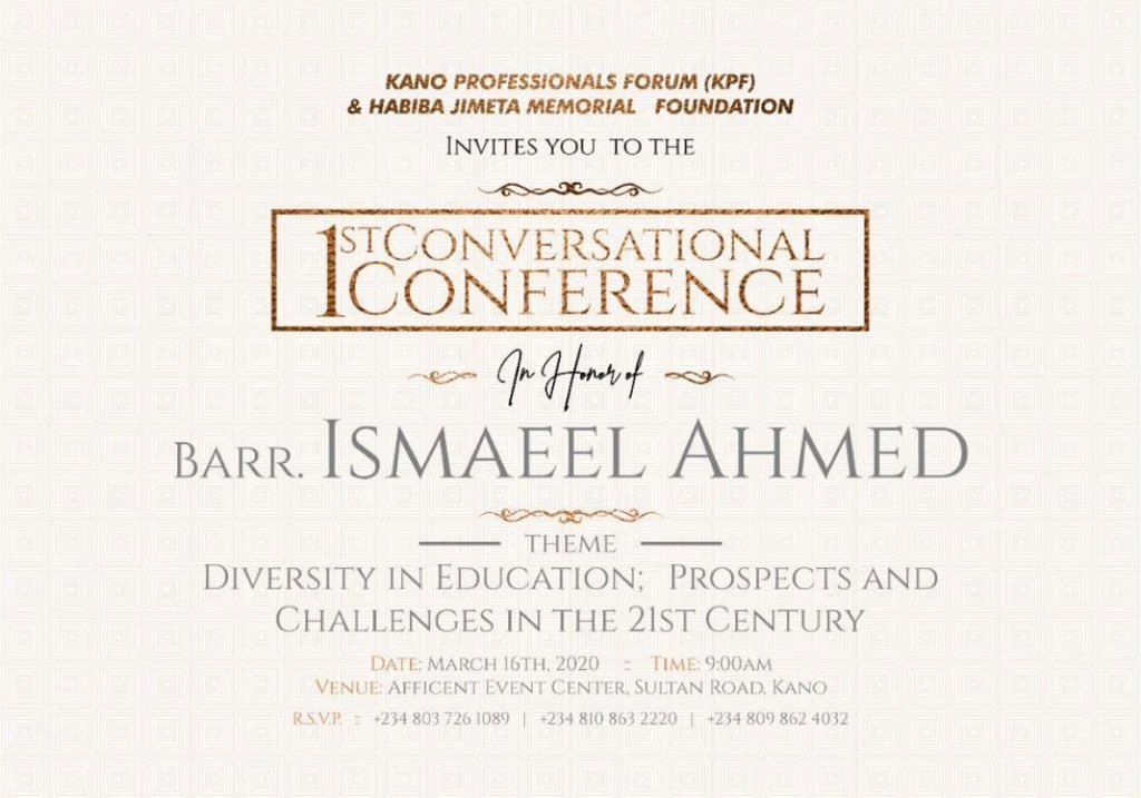 jarumamagazine's tweet photo. You are cordially invited to the First Conversational Conference in honor of Barr.Ismael Ahmed’s 40th birthday
Theme:Diversity in Education,prospects and challenges in the 21st Century
Date:16th March 2020
Time:9 am
Venue:Afficent Event Center Kano https://t.co/cJ5Mb9XnLb