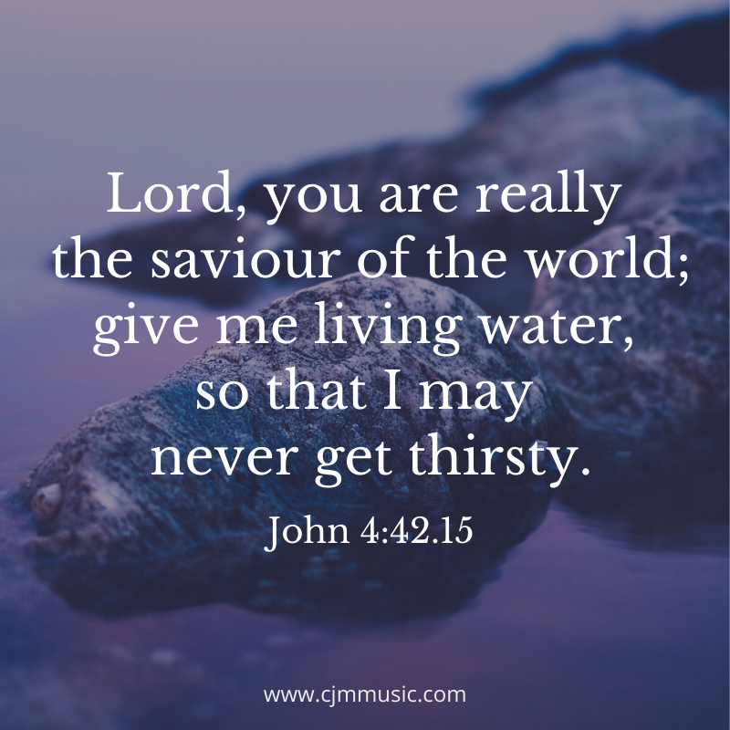 cjm music on Twitter: &quot;&quot;Lord, you are really the saviour of the world; give  me living water, so that I may never get thirsty.&quot; #ScriptureSaturday  #GospelAcclamation #Lent… https://t.co/zJjffF2imT&quot;