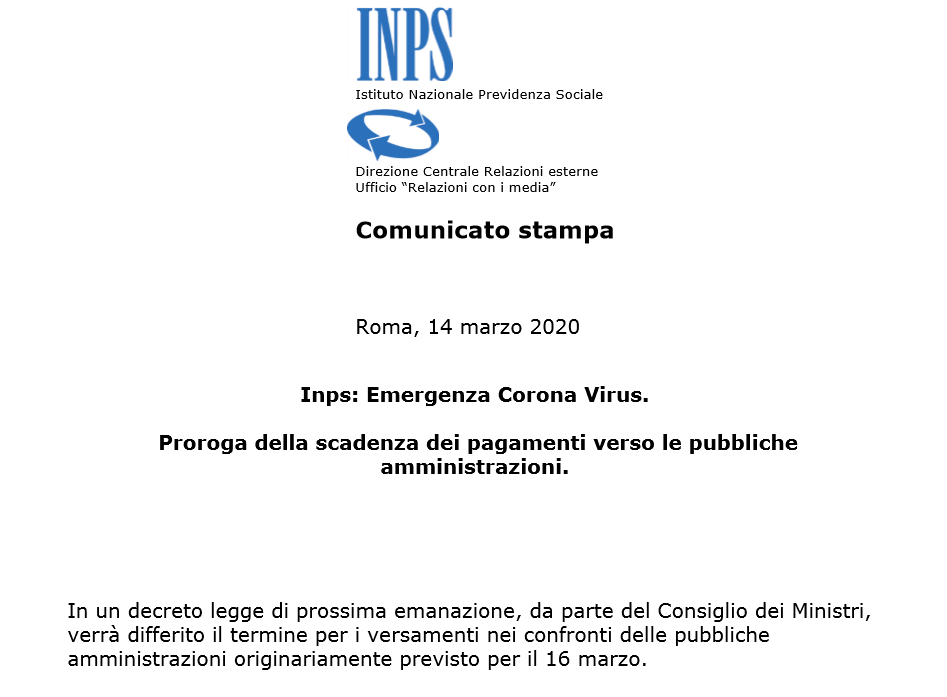 L'<a href="/INPS_it/">INPS</a>  con questo comunicato stampa apparso poco fa sul suo sito,  ha annunciato la proroga di tutti i pagamenti verso la Pubblica Amministrazione in scadenza il 16 marzo 2020.
fipe.it/lavoro-welfare…
