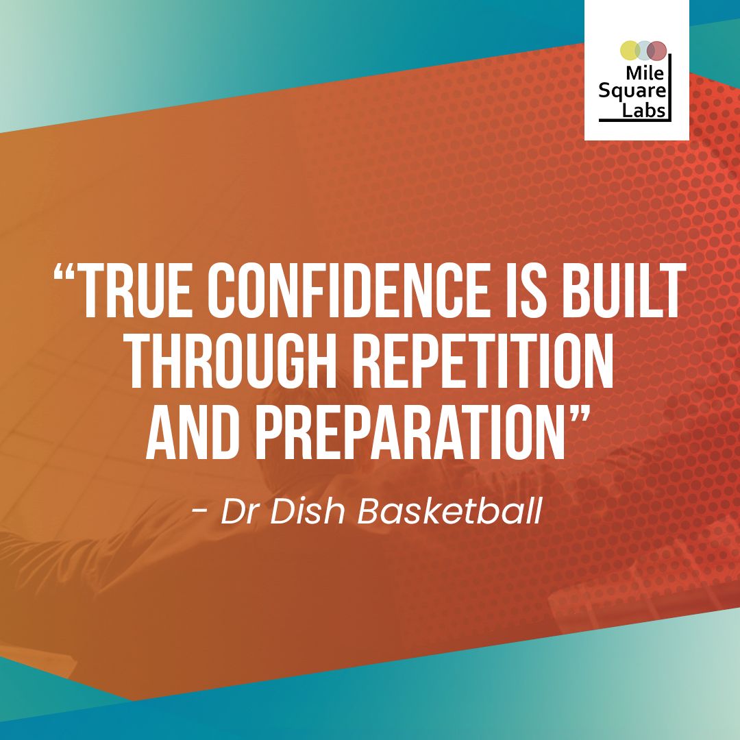 True confidence is built through repetition and preparation” - Dr Dish  Basketball . . #confidence #confidencequotes #confidenceiskey  #buildyourconfidence, image size:1080x1080