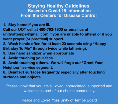 UnityofTempe's tweet photo. Dear Unity of Tempe (UOT) Family -
This week’s Sunday Celebration Service WILL BE HELD on Sunday, March 15, 2020 at 10am. 

We are taking extra care and implementing some changes to ensure we are serving our congregation as best we can to stay healthy and well. https://t.co/2mTDvJwegd