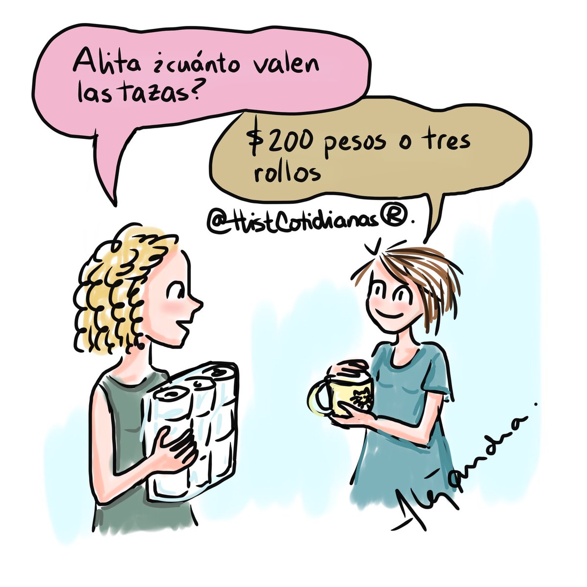 HistCotidianas's tweet photo. Alita ¿Cuánto valen las tazas?...

(La vida en tiempos de #coronavirus #Covid_19mx ). https://t.co/X1tQgSiCnL