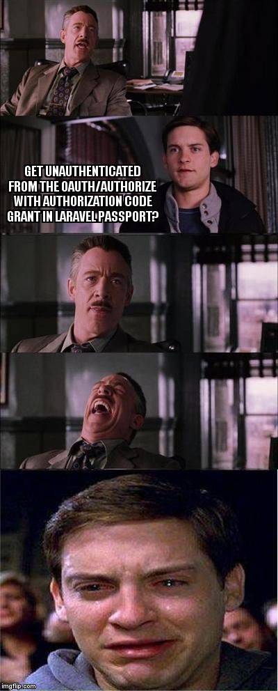 overflow_meme's tweet image. get Unauthenticated from the oauth/authorize with Authorization Code Grant in Laravel Passport? stackoverflow.com/questions/6068… #laravel #wordpress #laravelpassport