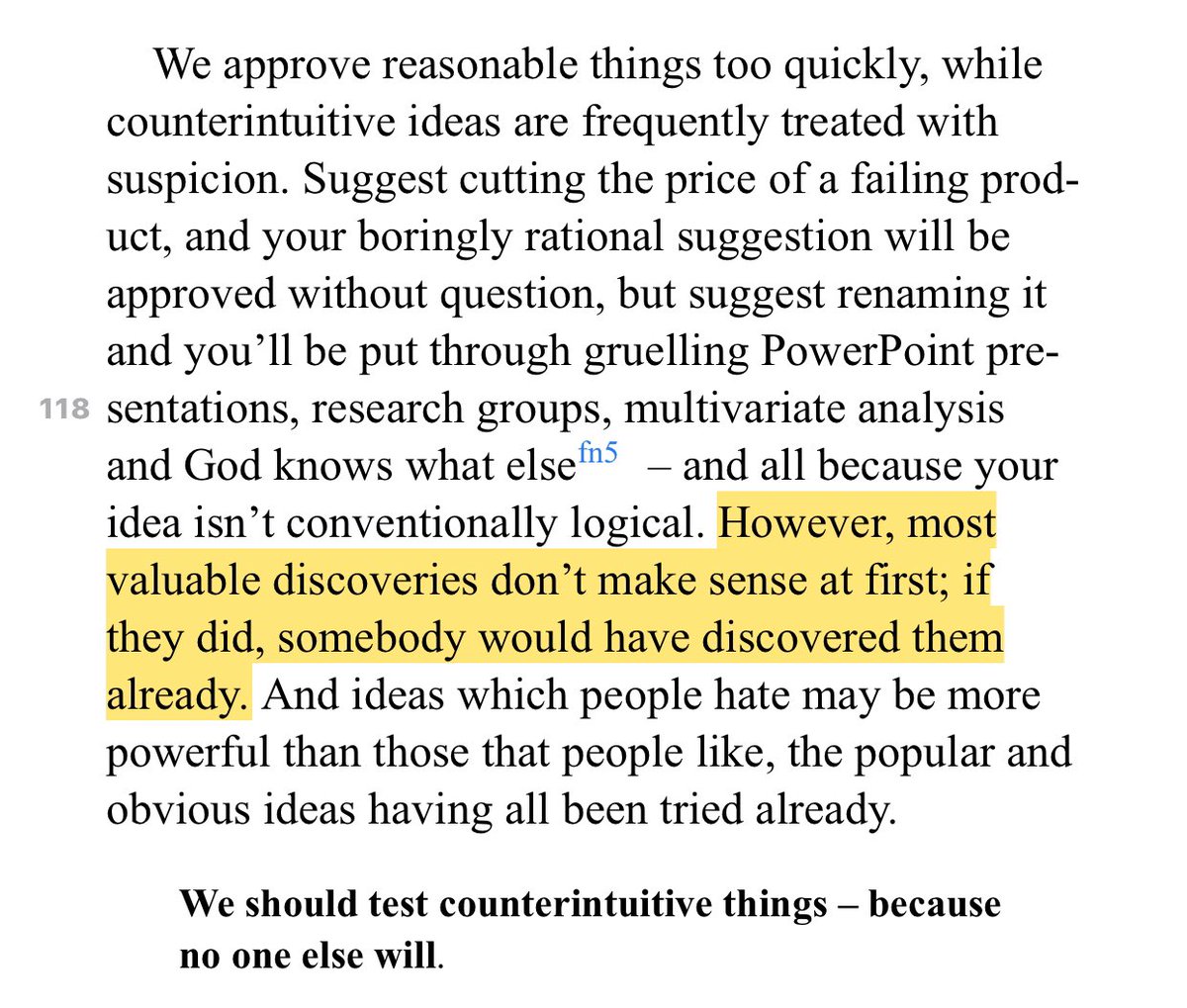 “However, most valuable discoveries don’t make sense at first; if they did, somebody would have discovered them already.”