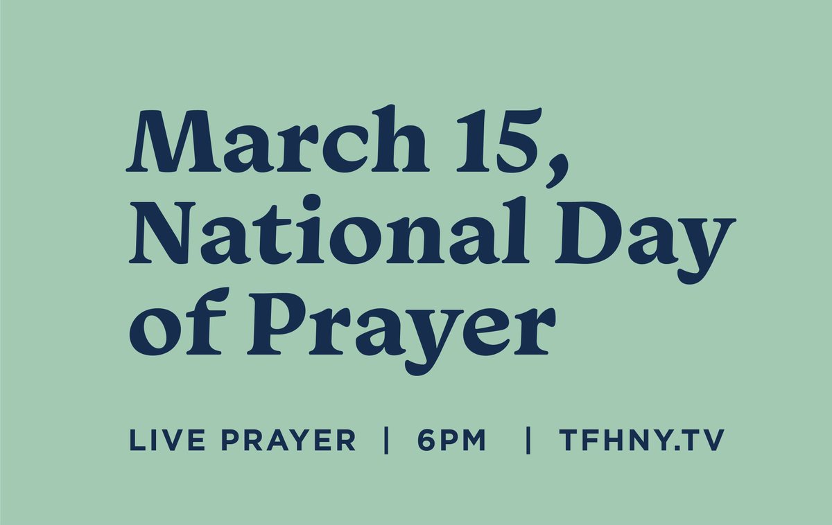 tfhny's tweet photo. Join us online Sunday night at 6pm for live prayer at https://t.co/azfnmzw2fl. 🙏 Since our President has declared March 15 a National Day of Prayer, we’re petitioning together for our nation, city, communities, families, health care workers, &amp; all that’s happening in our world. https://t.co/inirEPJrov