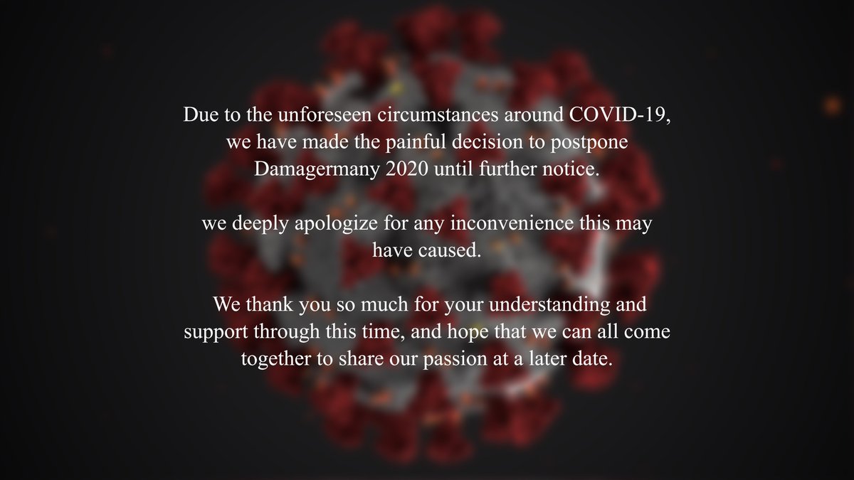 DamagermanY's tweet photo. Unfortunately, under these terrible circumstances in Europe and worldwide, it is impossible to run a legacy fun event like Damagermany. We made the difficult desicion to postpone Damagermany 2020 until further notice.

We will announce the new date when the situation gets better. https://t.co/nS1izd7ilT