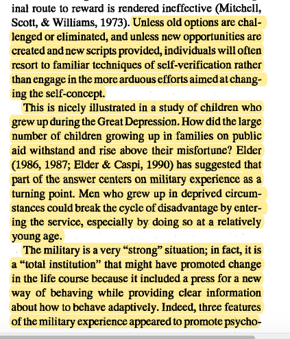 "Men who grew up on deprived circumstances could break the cycle of disadvantage by entering the service, especially by doing so at a relatively young age...'knifing off' of past experience'...separation from immediate influence of family and community"  https://www.tandfonline.com/doi/pdf/10.1207/s15327965pli0404_1