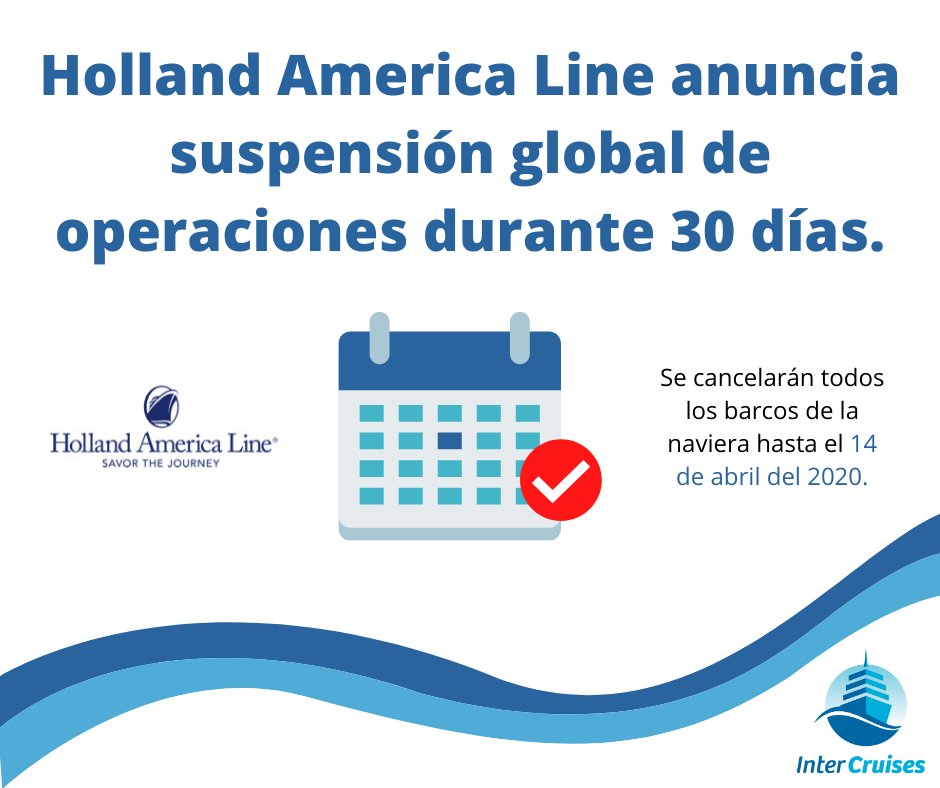 Holland America Line toma la misma medida que otras navieras y cancelará todos sus barcos durante 30 días. #Covid_19 #HollandAmerica