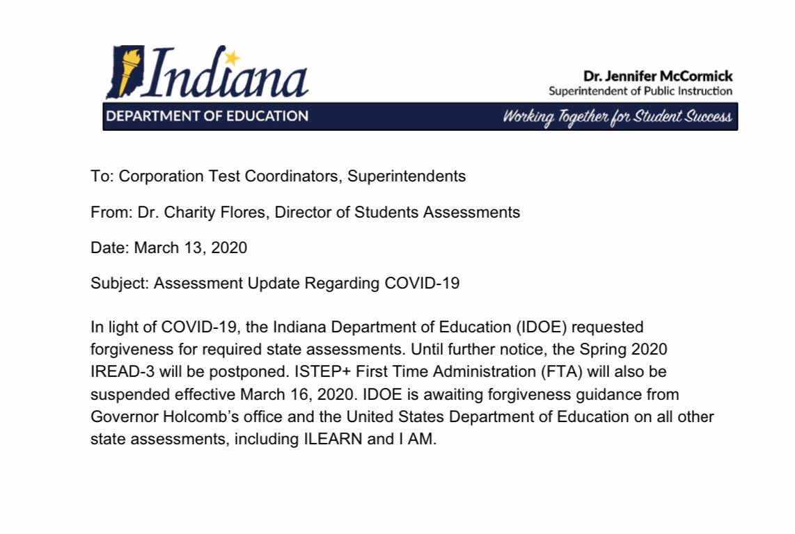 Dr. McCormick is seeking full forgiveness from all statewide assessments and will continue to pursue approval from Governor Holcomb and the US Department of Education.