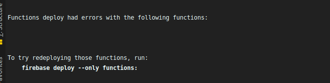 Functions deploy had errors with the following functions:
        


To try redeploying those functions, run:
    firebase deploy --only functions:

