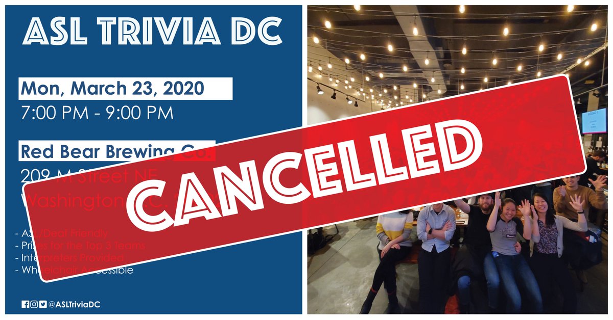 ASLTriviaDC's tweet image. The March 23, 2020 @ASLTriviaDC event is CANCELLED due to the Coronavirus (COVID-19) virus outbreak. We will keep you all updated on when ASL Trivia DC will have its next event. 

Stay healthy, be safe, and don't forget to wash your hands!