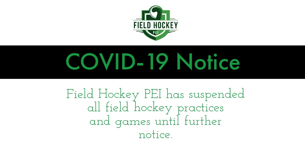 All events are cancelled due to outbreak. Stay healthy Field Hockey PEI