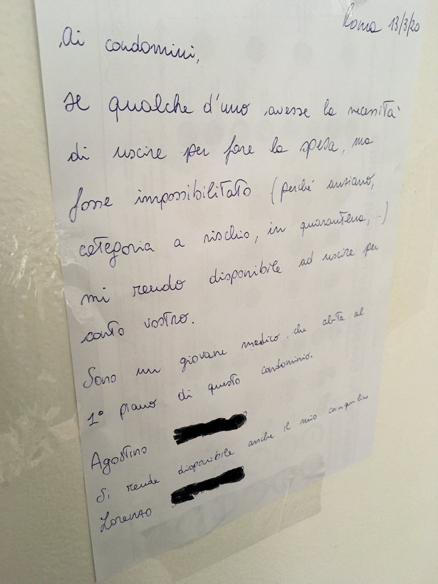 Scritta ieri e vista oggi nel mio palazzo.

Due giovani medici (sempre loro) al primo piano, di nome Agostino e Lorenzo, si sono offerti di andare a fare la spesa per le persone anziane o con problemi.

Emozioni.

#ForzaItalia #Coronaviruslimortaccitua #Umanità #Agostino #Lorenzo