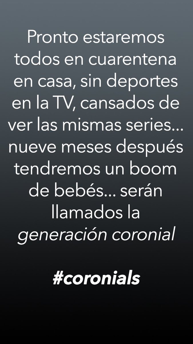 rafaelcotar's tweet image. Lo vi por ahí en inglés, va en español #coronials #coronavirus