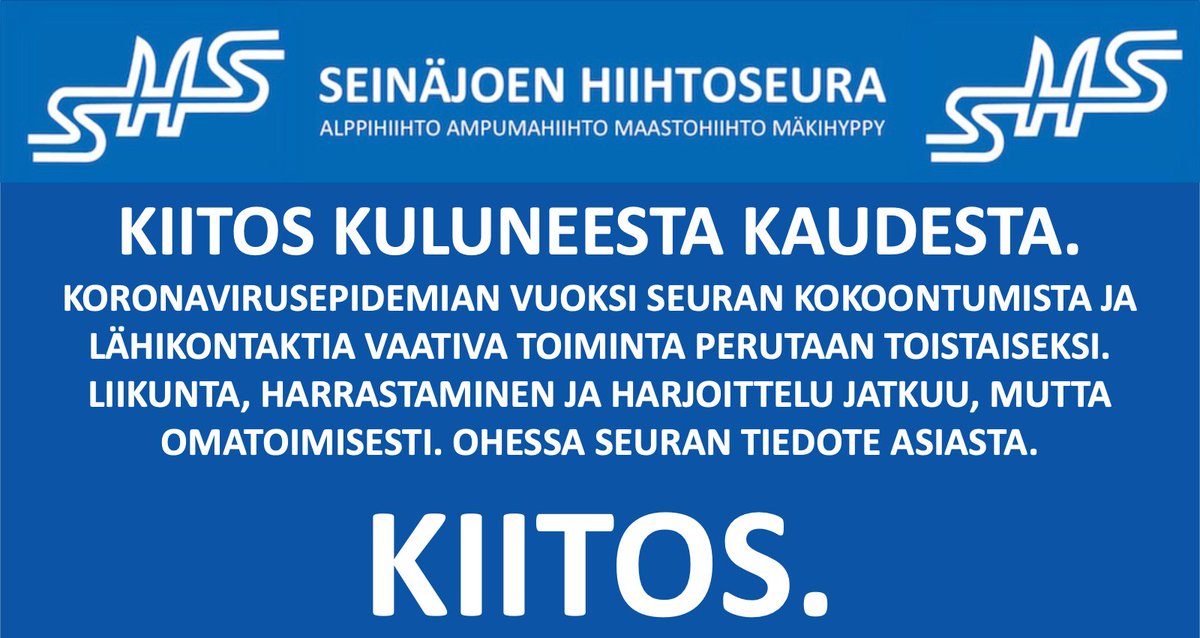 SHS_Seinajoki's tweet photo. SHS:n kaikki kokoontumista ja lähikontaktia vaativa toiminta on peruttu toistaiseksi koronavirusepidemian vuoksi. Lue lisää  tiedotteesta. Kiitos kaudesta!

#alppi #ampumahiihto #hiihto #mäki #seinäjoki @Hiihtoliitto_fi @BiathlonFI @skisportfinland 

https://t.co/9x0tJmqBw1 https://t.co/FXiJhYuYvk