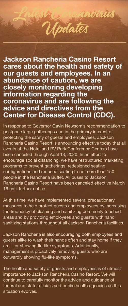 Jackson Rancheria Casino Resort cares about the health and safety of our guests and employees. In an abundance of caution, we are closely monitoring developing information regarding the coronavirus and are following the advice and directives from the Center for Disease Control