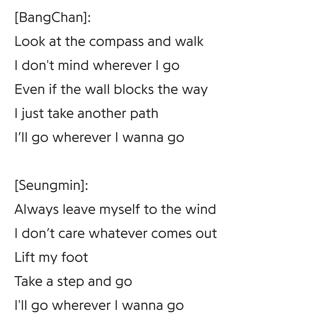 1. STOP↬ intro └ confident lyrics, "I'll go whenever I wanna go" together with the wind, even if something blocks the way, even if it's wrong direction, or i lose to failure - I just take another path
