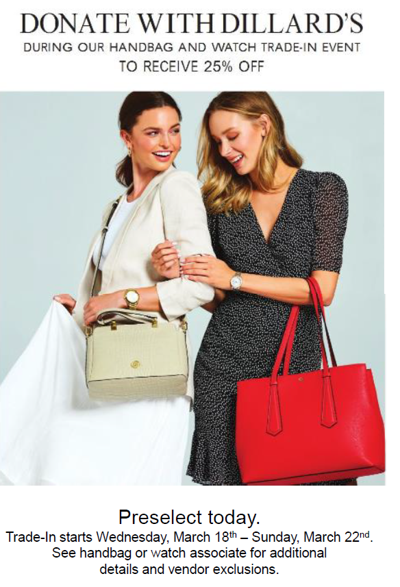 DFSTulsa's tweet image. Dillard's Woodland Hills handbag &amp;amp; watch trade-in event starts 3-18-20 thru 3-22-20. Receive 25% off a new handbag or watch. See handbag or watch associate for additional details/vendor exclusions. Dress for Success Tulsa will receive the donated items during this event. #Blessed