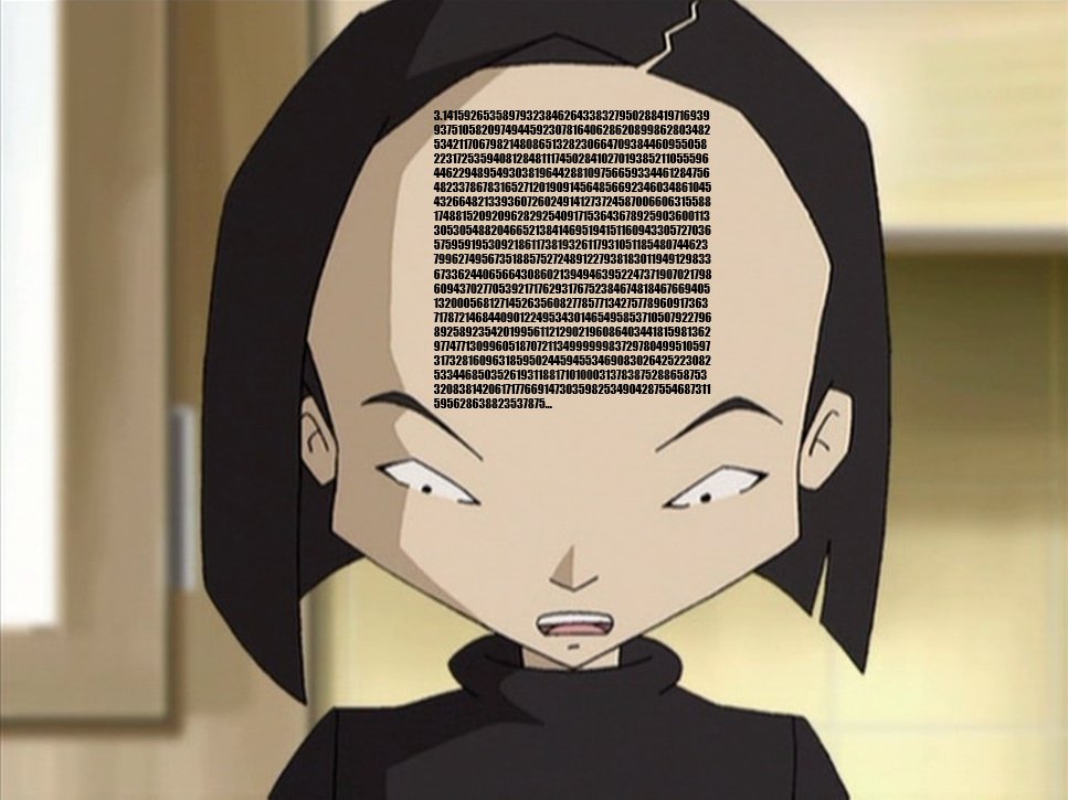 equation of Pi can be fit onto a Code Lyoko character's forehead. ...