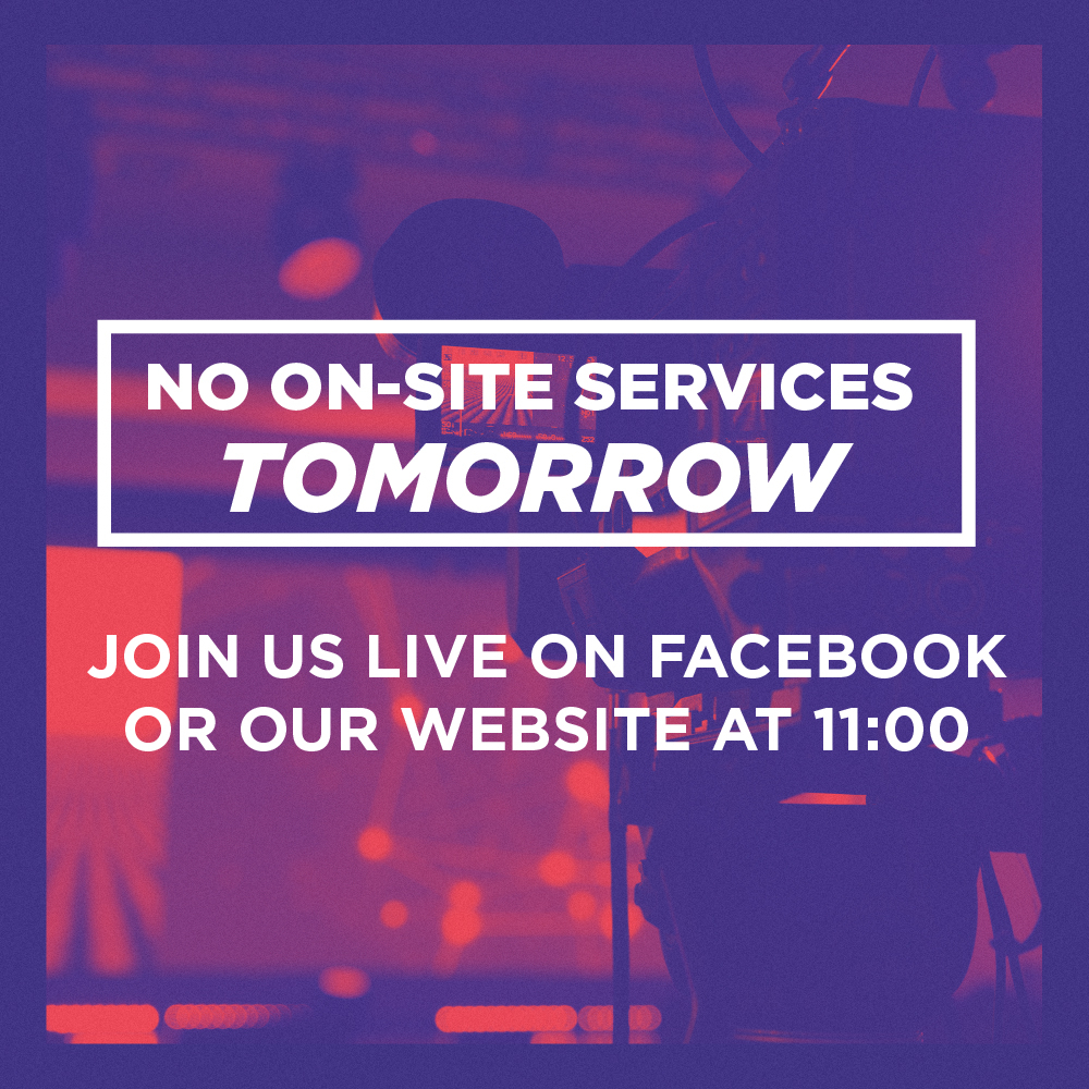 Bridge_Point_'s tweet photo. No on-site services for tomorrow. We will be going live on Facebook and on our website at 11:00am. https://t.co/W63tQEx6WG