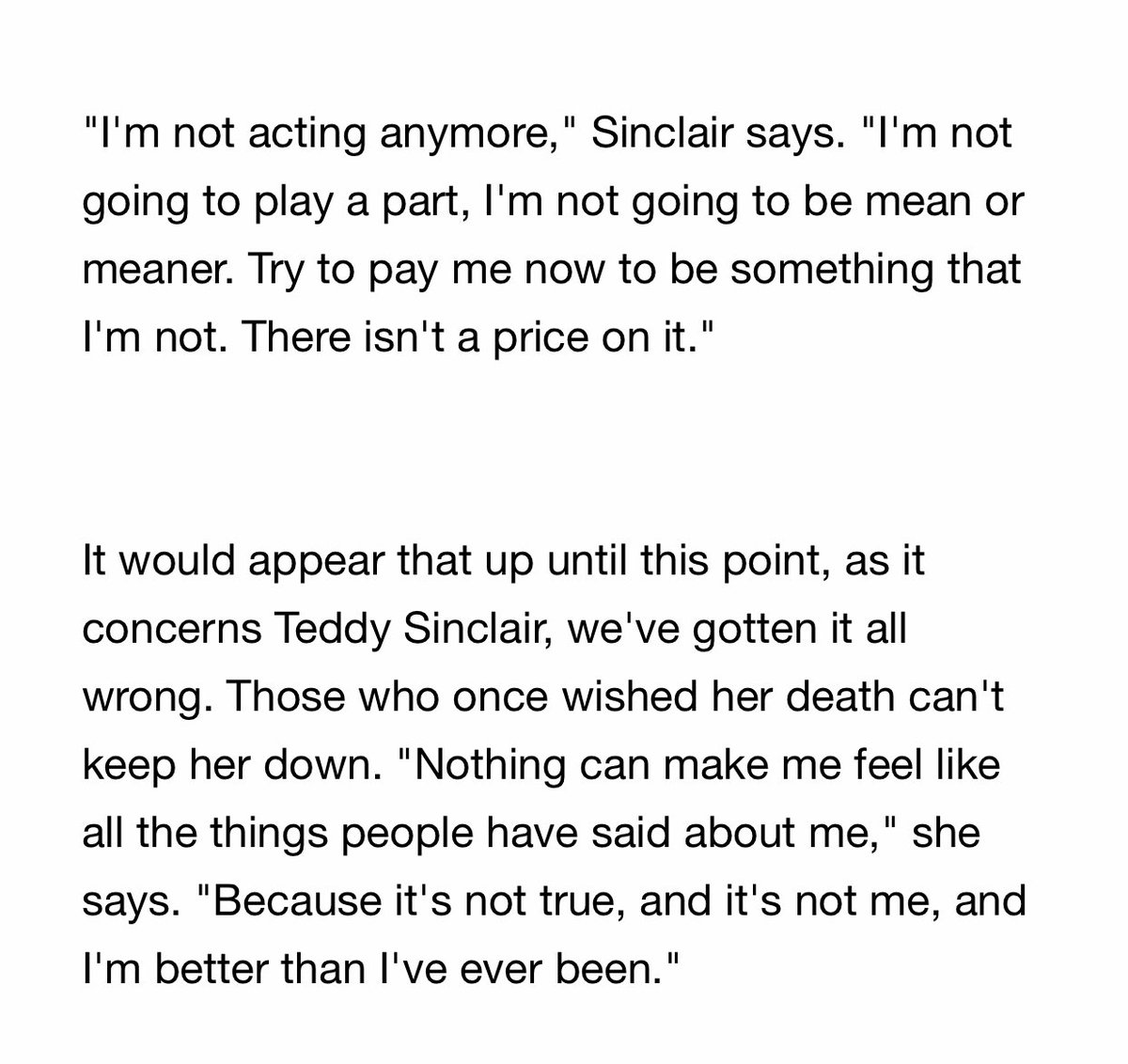 In December 2018, Teddy reflected on the X Factor incident in an interview with Paper Magazine: