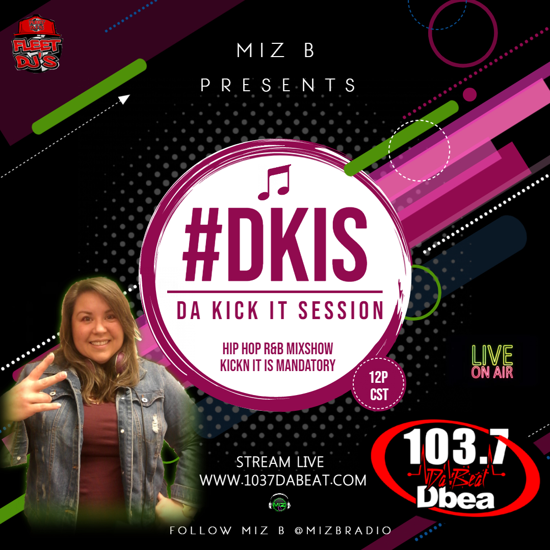 Saturday's 12P-2P start your weekend off kickn it to the sounds of DA KICK IT SESSION #DKIS with yo lady DJ, @MIZBRAIO Streaming LIVE at 1037dabeat.com