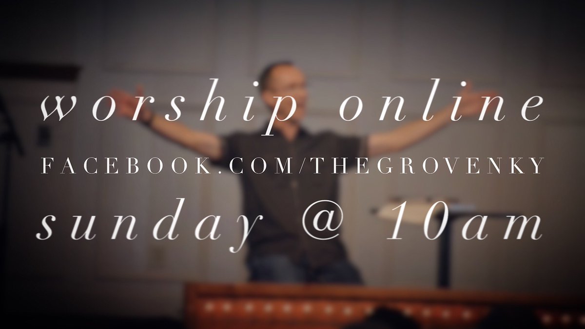 TheGroveNKY's tweet photo. Friendly reminder - join us on Facebook Sunday at 10AM as we gather virtually! https://t.co/RfoaV5uETS