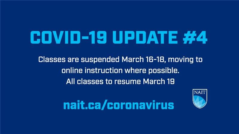 NAIT is suspending all in-person classes from March 16-18 to prepare to move classes online where possible. All classes will resume March 19. #NAIT is committed to keeping our community healthy and safe. Learn more: nait.ca/coronavirus #COVID19
