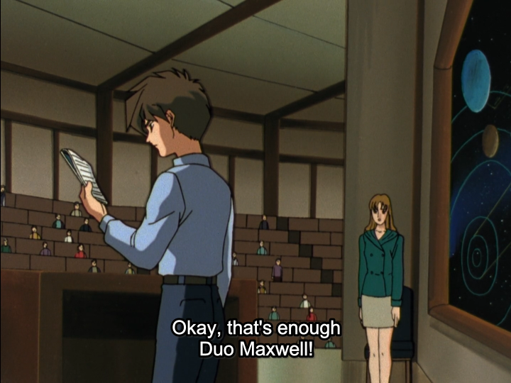 Heero has this whole deep monologue about war and humanity, and then it's revealed that A) it's his introduction speech to the class he transferred to and B) he used the name Duo Maxwell.Goddamn troll. Also, he's really salty that the teacher shut down his speech.