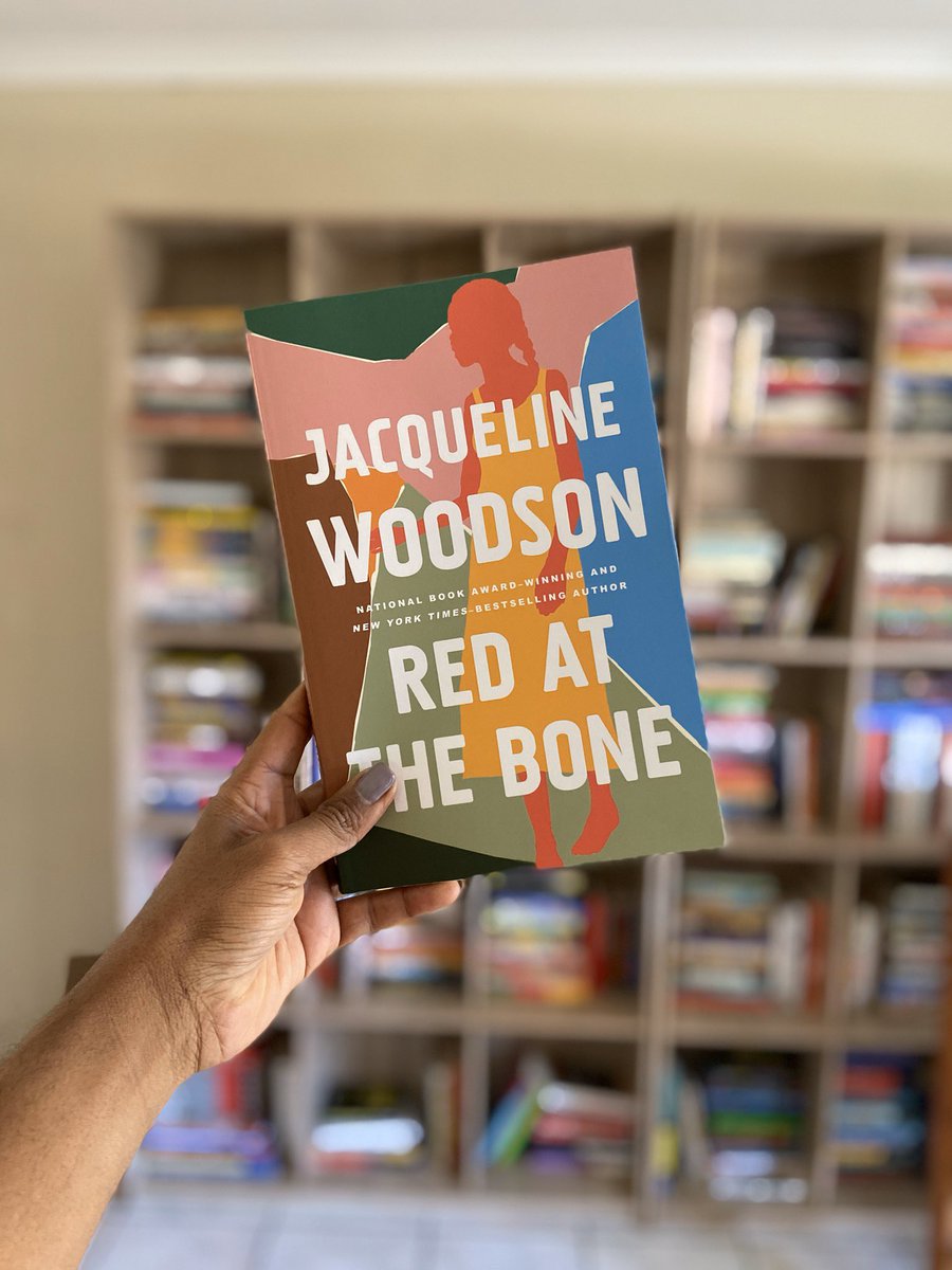 Book 11: Red at the Bone by  @JackieWoodson This book is divine. Fast paced. It challenges notions of motherhood, family, and it makes us ask meaningful and necessary questions about sexuality. The form is so masterful. You want to read it.