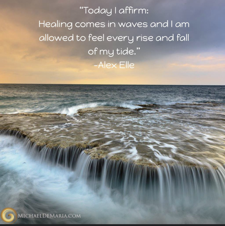 mbdemaria's tweet photo. “Today I affirm:
Healing comes in waves and I am allowed  to feel every rise and fall of my tide.”
-Alex Elle

#awareness
#healing #rhythmoflife #peacewithin #everflowingon #feeltoheal https://t.co/REPhA5c12T