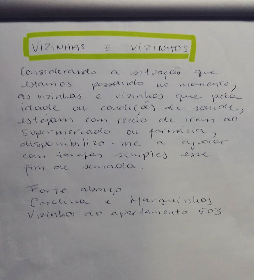 Um recado de dois moradores do DF chamou atenção na internet pela gentileza. Eles se ofereceram a ajudar idosos do prédio que estão com medo de sair de casa no meio da pandemia de coronavírus. Um vizinho aprovou a ideia e compartilhou no Facebook. Admirável, não? #Metrópoles