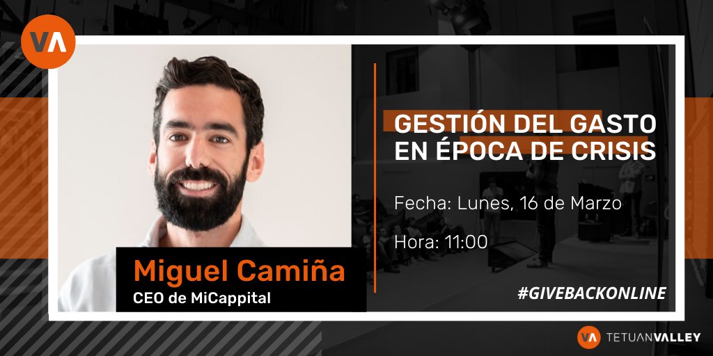 tetuanvalley's tweet photo. La primera sesión pública y gratuita será mañana lunes 16 de marzo a las 11h. Contaremos con @miguelcami1, CEO y cofundador de @micappital, para hablar sobre “Gestión del gasto en época de crisis”.
 
Podréis uniros en este link 👉https://t.co/vVYCrO2TTh
 
 #GIVEBACKONLINE https://t.co/BQnnbmq6wK