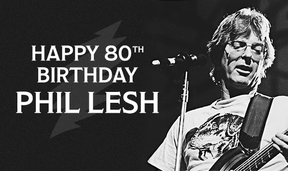 Happy Birthday Phil Lesh 