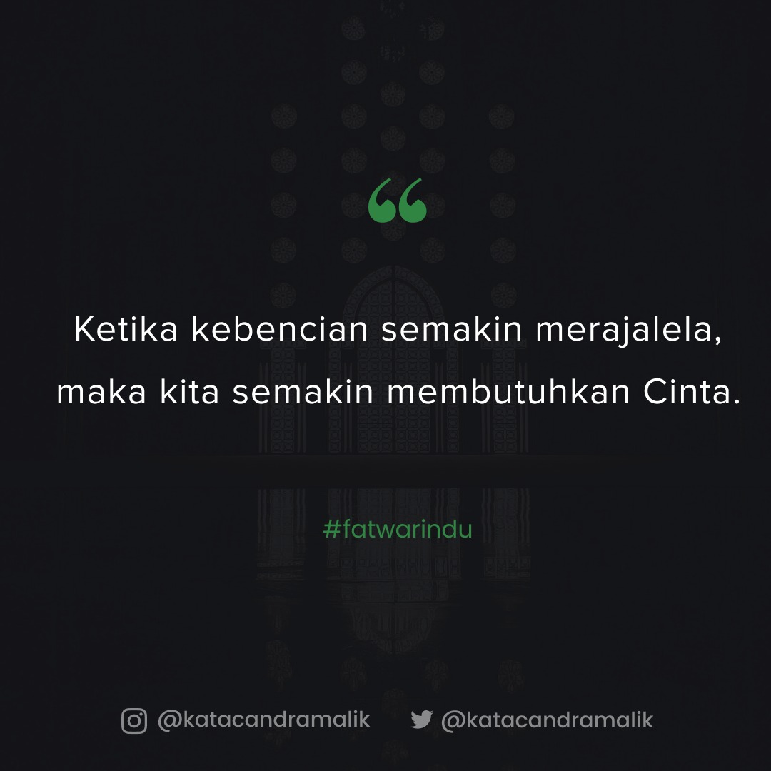 Ketika kebencian semakin merajalela, maka kita semakin membutuhkan cinta.

#fatwarindu #kataCandraMalik #GusCan #CandraMalik #kata #quotes #quotesindonesia