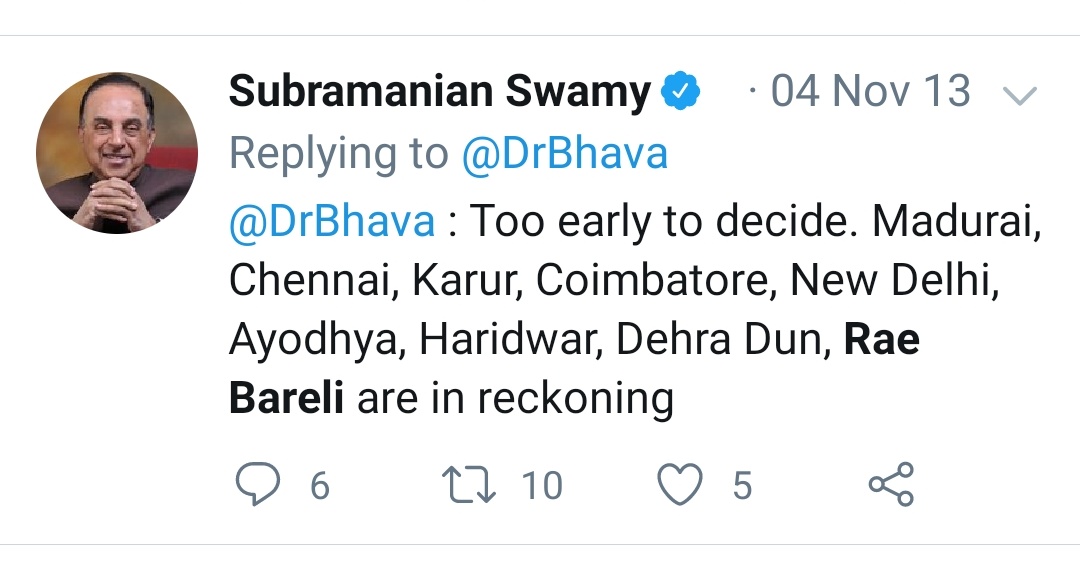 In 2013, Swamy claimed that Party was considering various constituencies where he can contest elections in 2014.Amongst them was Rae Bareli This would have been an interesting contest between Bhabhj ji and an angry Devar ji.