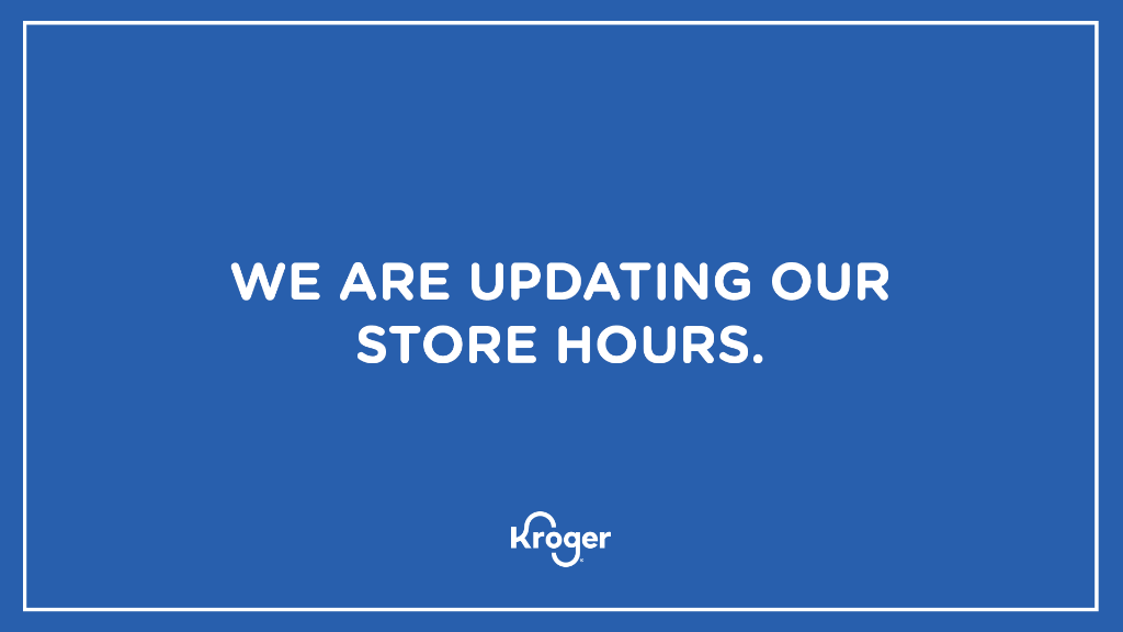 kroger's tweet photo. Store hours have been adjusted at some of our locations to keep our stores clean, open and stocked and to better serve our customers and support our associates. Thanks for continuing to shop with us, learn more here: https://t.co/7w8RTKbQOQ https://t.co/VvLG3xIqtB
