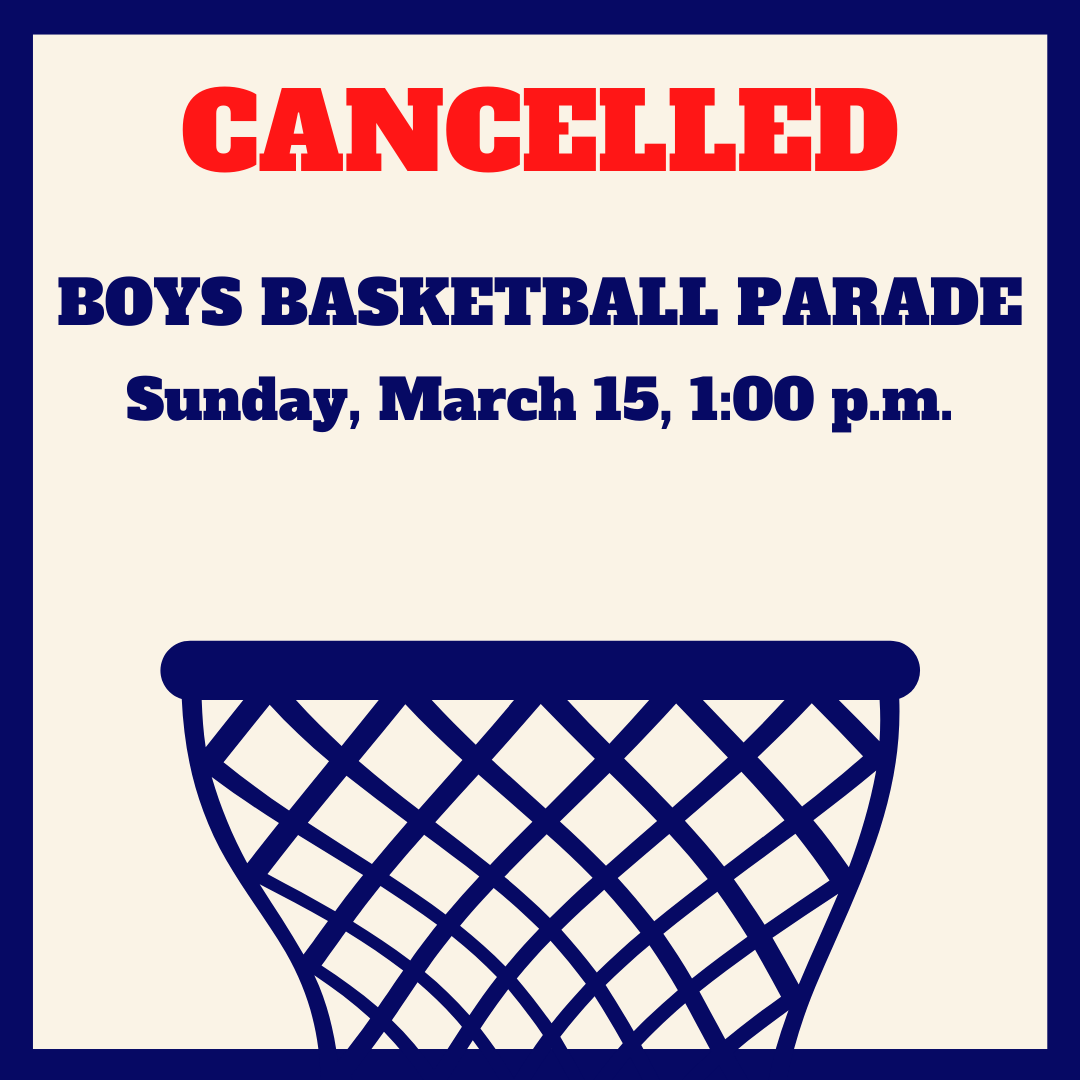 Due to concerns related to COVID-19, the parade for our Basketball Knights has been cancelled.  Thank you for your understanding!