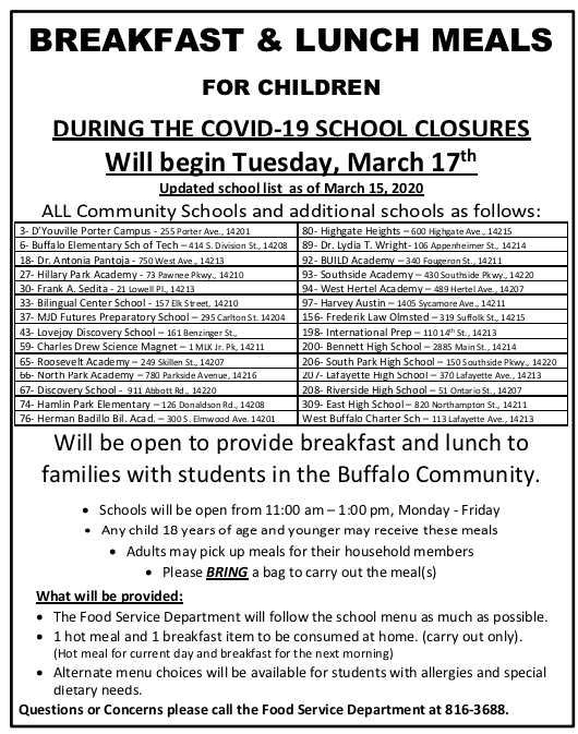 Food service is scheduled to begin as early as Tuesday at Community School sites. Official flyer as of 3-15-20 below. Please check here and at buffaloschools.org for updates of locations and times.