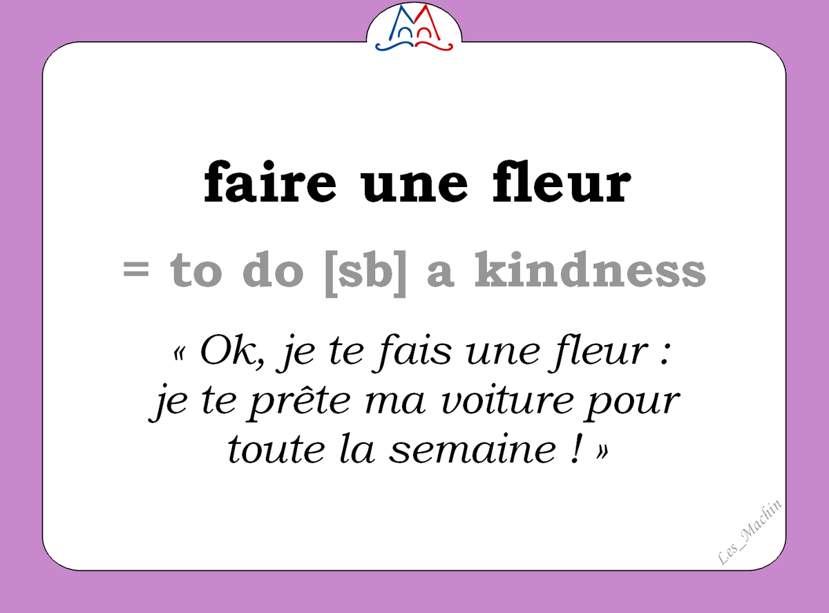 Les_Machin's tweet photo. L'expression du jour :  
« faire une fleur à [quelqu'un] » 
[fɛʀ yn flœʀ a] 
😉👉🌺👍 
#FLE #Expressionoftheday 
#learnfrench #ClasseFLE
#Francophonie #SLFF20 https://t.co/RtpamQeBuW