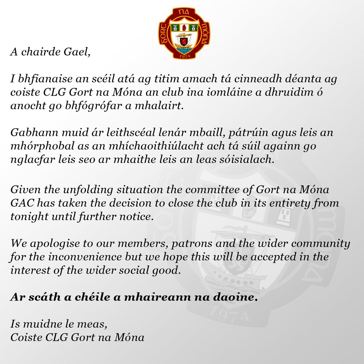 A chairde Gael,

Given the unfolding situation the committee of Gort na Móna GAC has taken the decision to close the club in its entirety from tonight until further notice...

m.facebook.com/story.php?stor…