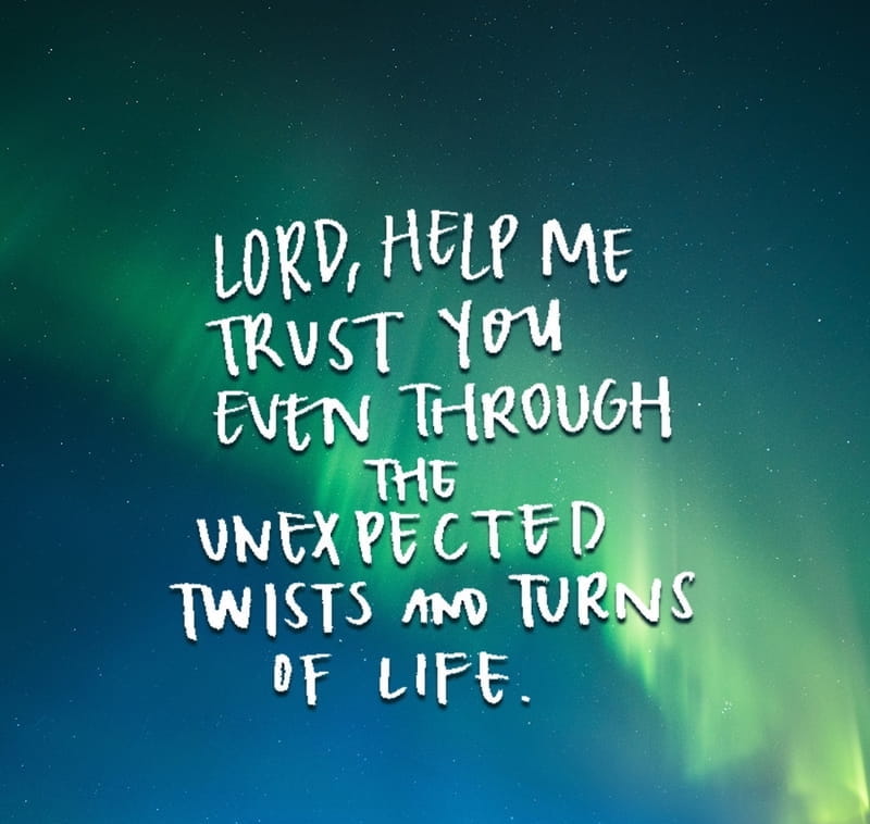 JennCastroWFG's tweet photo. "#Lord, help me trust you even through the unexpected twists and turns of life." People need #hope as much as they need medicine and appropriate treatment for #COVID19. Take the #Coronavirus seriously - spread humanity and #prayfortheworld. https://t.co/WYQdKPwIdY