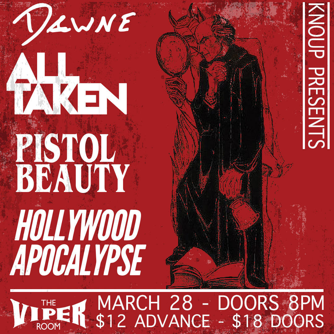 theVIPERroom's tweet photo. 💥Sat March 28th Knoup Presents: @DawneOfficial, @AllTaken, @pistolBeauty and @HollywoodApocalypse!🤘 
Doors 8pm   
🎟 Click website link in bio or visit https://t.co/SROedgizH6 for tickets! 
. 
#TheViperRoom #ViperAF #Hollywood #SunsetStrip #LA https://t.co/KwPG2QhItU