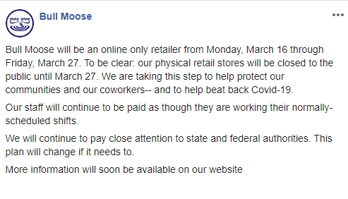 BullMoose's tweet image. To help protect our communities and our coworkers, and to help beat back Covid-19 Bull Moose is going online only starting tomorrow. Staff will continue to be paid as though they are working their regular shifts. More details will available soon on our webite. 

Thank you all.