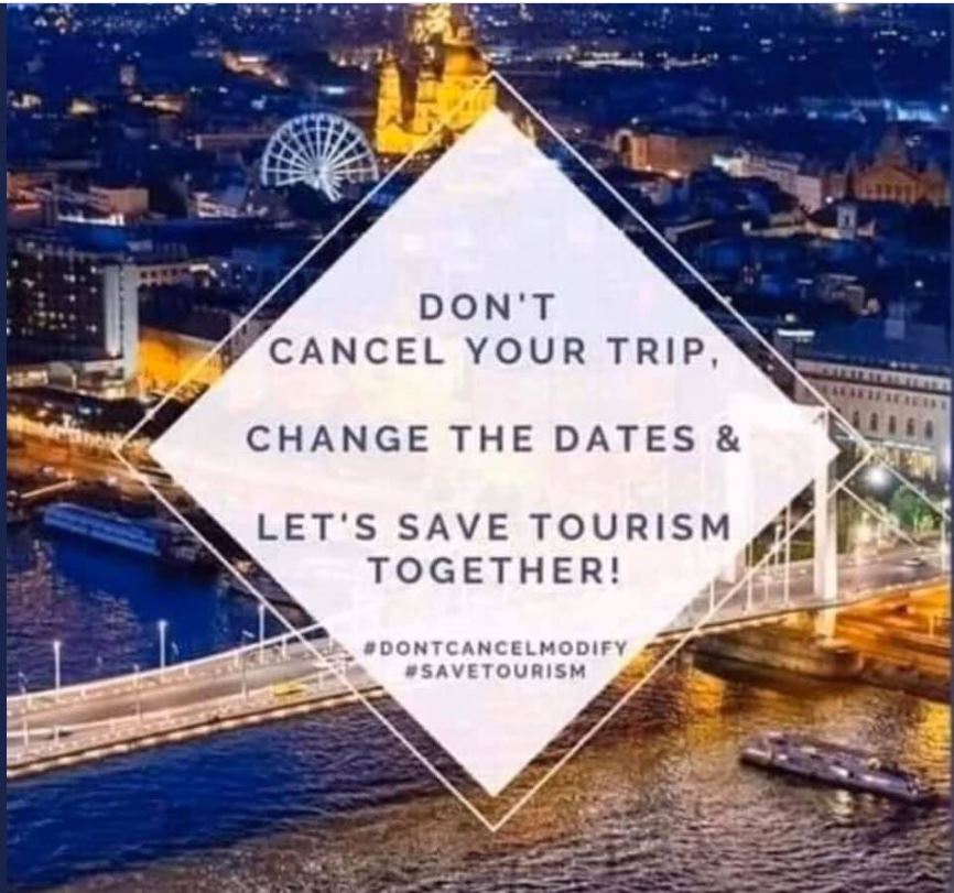 It’s a global economic crisis, and tourism has been hit hard. Please help save tourism. Millions of hospitality professionals are affected along with their families and communities. If you can, please don’t cancel your trip; postpone it instead! #SaveTourism #dontcancelmodify