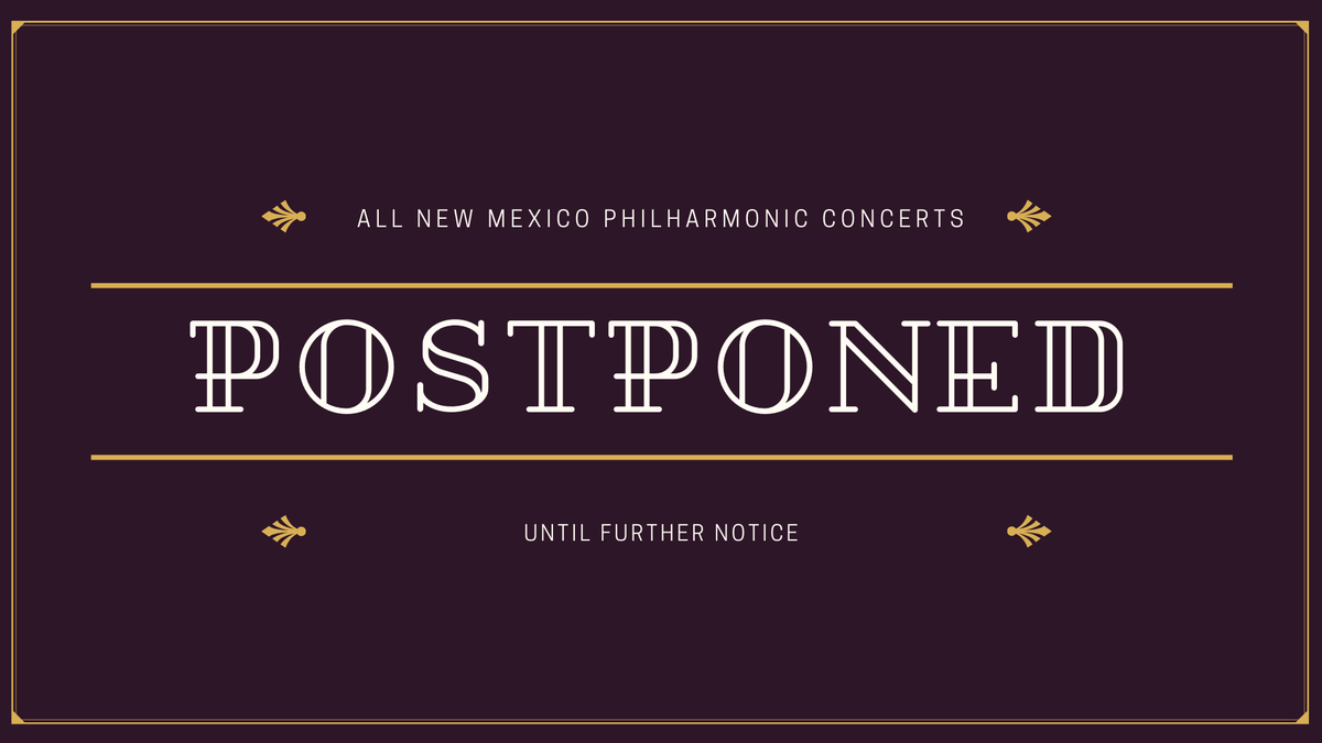 NMPhilharmonic's tweet photo. Due to the Governor's decision to declare a state of emergency and wanting to keep the health and well-being of all of our patrons in mind, we have made the difficult decision to cancel all events from now until April 30th. https://t.co/7fEhddrg39