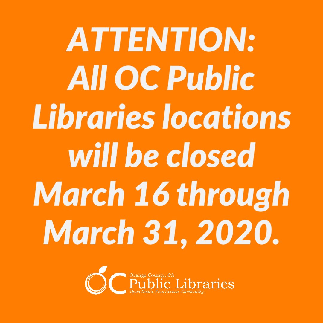 ATTENTION: All OC Public Libraries locations will be closed March 16 through March 31, 2020.

We apologize for any inconvenience this may cause, and look forward to resuming full library services as soon as we can. ocpl.org/explore/detail…
